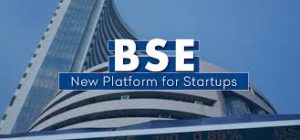 BSE Launches ‘BSE Startup Platform’, A New Division for Listing of Startups
